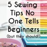 Insider 5 Sewing Secrets Every Beginner Needs to Know