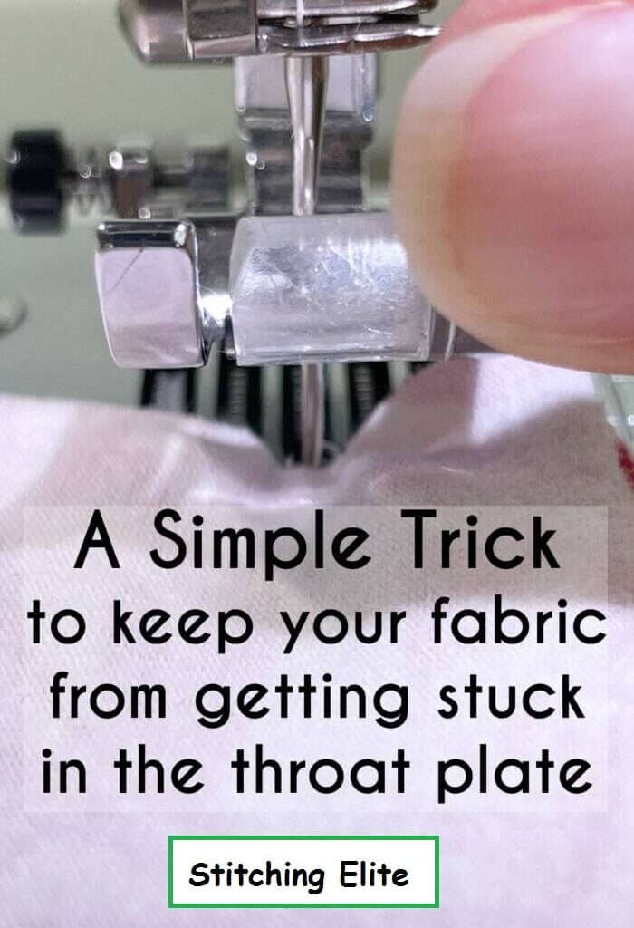 A simple trick to keep your fabric from getting stuck in your needle plate